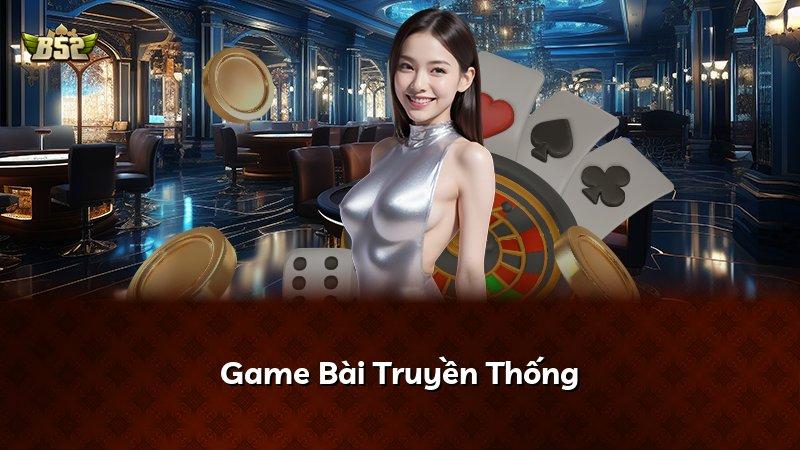 Game Bài Truyền Thống