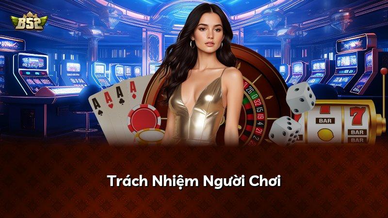 Trách Nhiệm Người Chơi