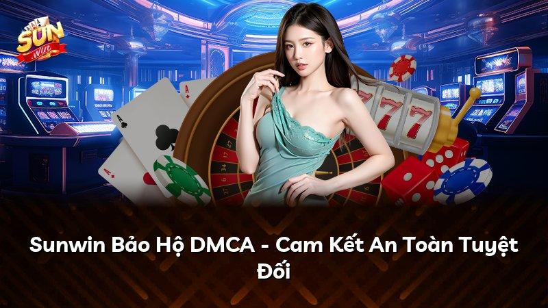 Sunwin Bảo Hộ DMCA - Cam Kết An Toàn Tuyệt Đối