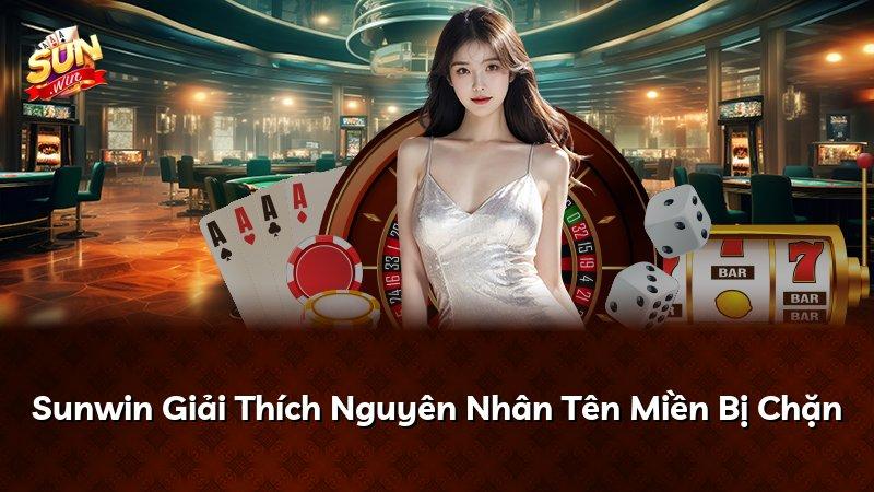 Sunwin Giải Thích Nguyên Nhân Tên Miền Bị Chặn